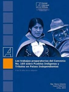 Los Trabajos Preparatorios del Convenio N° 169 Sobre Pueblos Indígenas y Tribales en Países Independientes